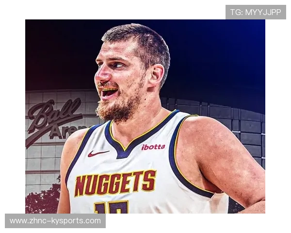 约基奇精准助攻外线，掘金火力更盛